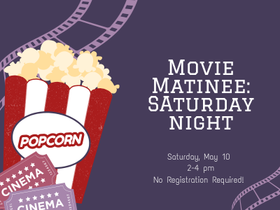 Movie Matinee Saturday Nigh